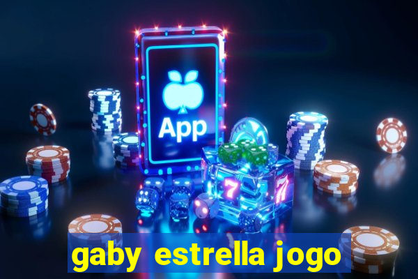 gaby estrella jogo